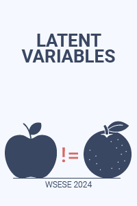 Apples, Oranges, and Software Engineering: Study Selection Challenges for Secondary Research on Latent Variables